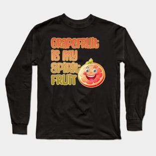 Grapefruit is My Spirit Fruit Long Sleeve T-Shirt